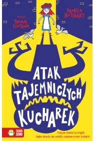 Atak tajemniczych kucharek. Szkolne szale�stwa