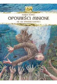 Opowie�ci minione. Nie ma sprawiedliwo�ci