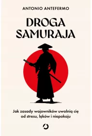 eBook Droga samuraja. Jak zasady wojownikw uwolni ci od stresu, lkw i niepokoju mobi epub