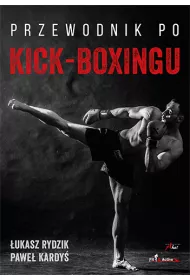 Przewodnik po kick-boxingu