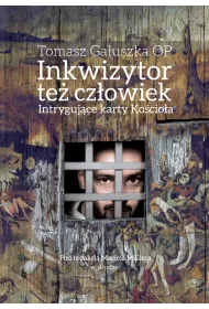 Inkwizytor te� cz�owiek. Intryguj�ce karty Ko�cio�a