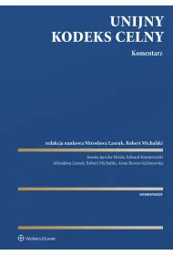 Unijny Kodeks Celny. Komentarz