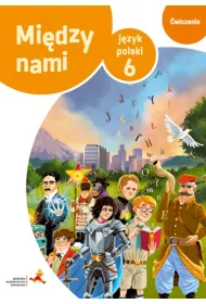 Mi�dzy nami. J�zyk polski 6. �wiczenia (Wersja B)