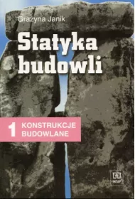 Statyka budowli. Konstrukcje budowlane 1 Podr�cznik dla ucznia technikum