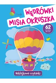 Naklejkowe czytanki. W�dr�wki Misia Okruszka
