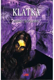 Klatka. Audrey Schulman