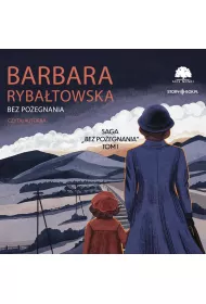 Audiobook Saga bez poegnania. Tom 1. Bez poegnania mp3