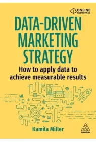Data-Driven Marketing Strategy: How to apply data to achieve measurable results