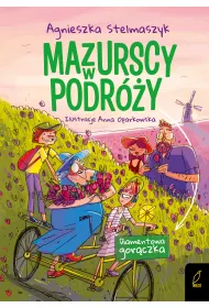 Diamentowa gorczka. Mazurscy w podry. Tom 4
