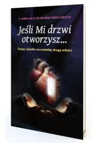 Je�li otworzysz mi drzwi
