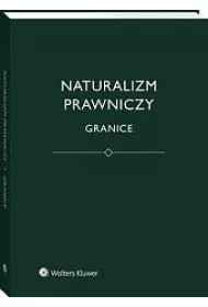 Naturalizm prawniczy. Granice