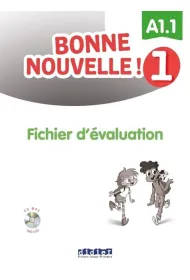 Bonne Nouvelle! 1 fichier d'valuation A1.1 + CD