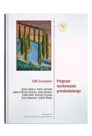100 �wiat�w. Program wychowania przedszkolnego
