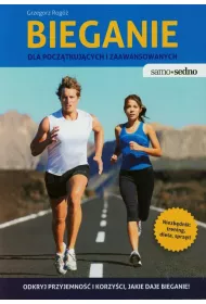 Samo Sedno - Bieganie dla pocz�tkuj�cych i zaawansowanych