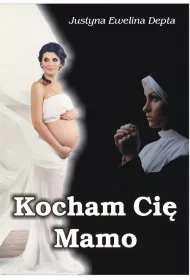 Kocham Ci� Mamo