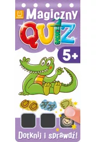 Magiczny quiz. Potrzyj i sprawd� od 5 lat cz. 2
