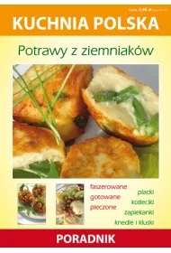 Kuchnia polska. Potrawy z ziemniak�w