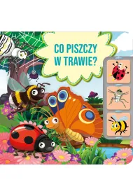 Co piszczy w trawie?