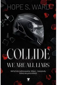 Collide. We Are All Liars