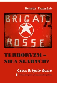 Terroryzm - si�a s�abych? Casus Brigate Rosse