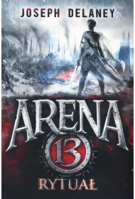 Arena 13 T.2 Rytua�