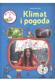 Jak to dzia�a? Klimat i pogoda