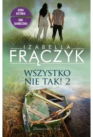 Wszystko nie tak! Tom 2