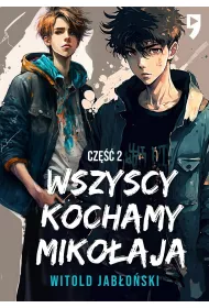 Wszyscy kochamy Miko�aja. Tom 2