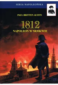 1812 Napoleon w Moskwie Tom 2