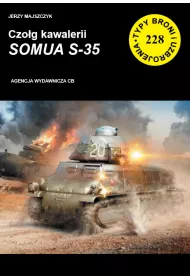 Czo�g kawalerii SOMUA S-35. Seria Typy broni i uzbrojenia. Zeszyt 228