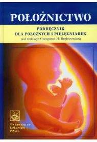 Po�o�nictwo. Podr�cznik dla po�o�nych i piel�gniarek