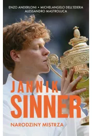 Jannik Sinner. Narodziny mistrza