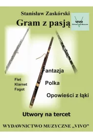 Gram z pasj�. Utwory na tercet
