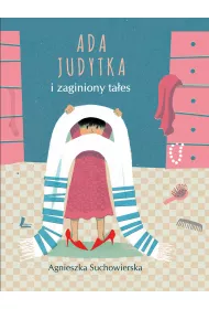Ada Judytka i zaginiony ta�es