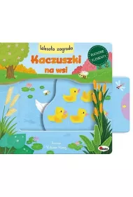 Kaczuski na wsi. Wesoa zagroda