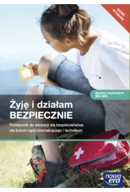 �yj� i dzia�am. Podr�cznik do edukacji dla bezpiecze�stwa dla liceum og�lnokszta�c�cego i technikum