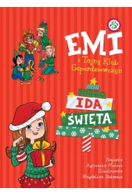 Id� �wi�ta. Emi i Tajny Klub Superdziewczyn. Tom 9