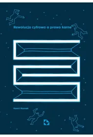 Rewolucja cyfrowa a prawo karne