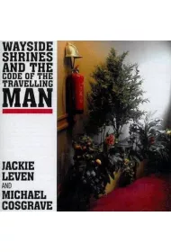 Wayside Shrines And The Code Of The Travelling Man (CD)