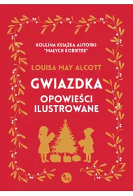 Gwiazdka. Opowie�ci ilustrowane