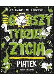 Pitek. Najgorszy tydzie ycia