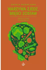 Warzywa zjedz, mi�so zostaw