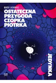 Ostateczna przygoda czopka Piotrka