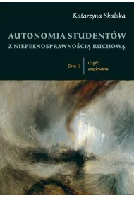 Autonomia student�w z niepe�nosprawno�ci�... T.2