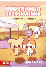 Budyniowa Brzoskwinka. Jagodowy jarmark