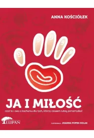 Ja i mi�o��