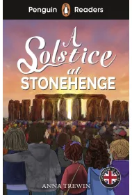A Solstice at Stonehenge. Penguin Readers Level 2