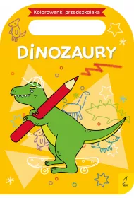 Kolorowanki przedszkolaka. Dinozaury