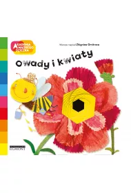 Owady i kwiaty. Akademia M�drego Dziecka. A to ciekawe