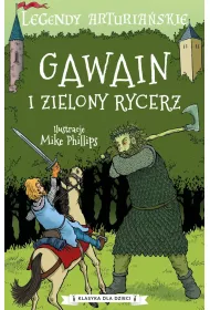 Legendy arturia�skie. Gawain i zielony rycerz
